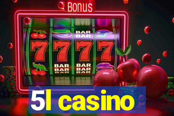 5l casino