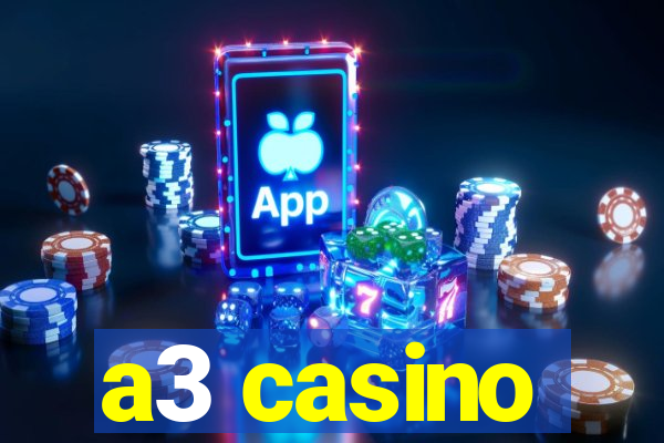 a3 casino