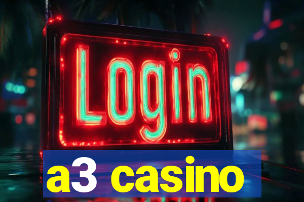 a3 casino