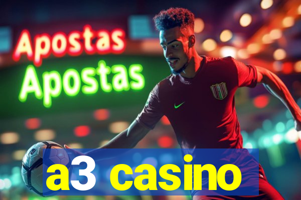 a3 casino