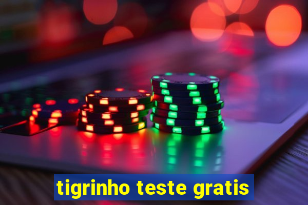 tigrinho teste gratis