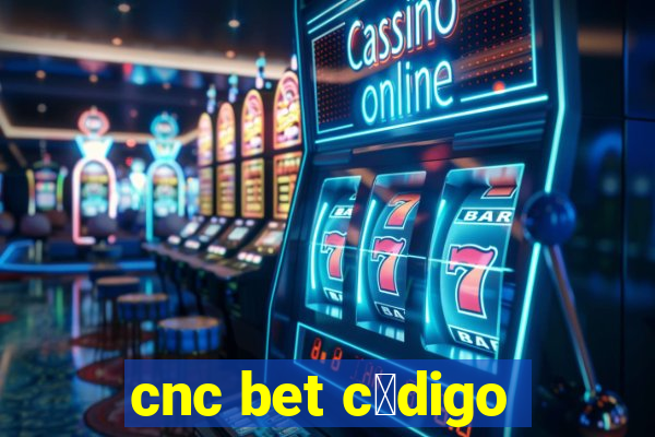 cnc bet c贸digo