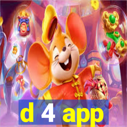 d 4 app