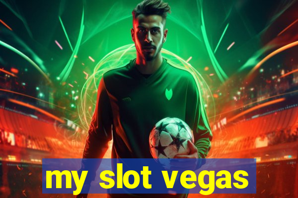 my slot vegas