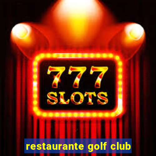 restaurante golf club