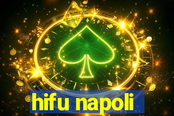 hifu napoli