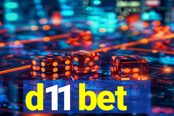 d11 bet