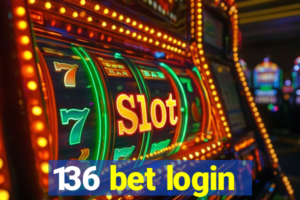 136 bet login