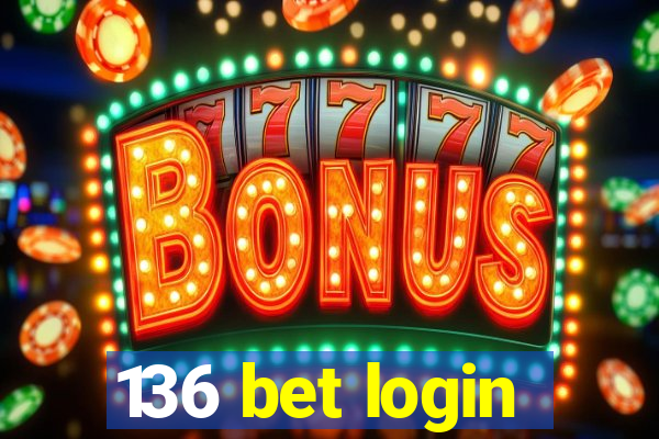 136 bet login