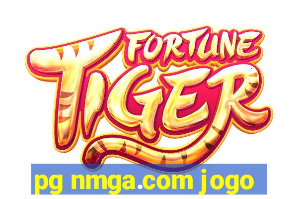 pg nmga.com jogo