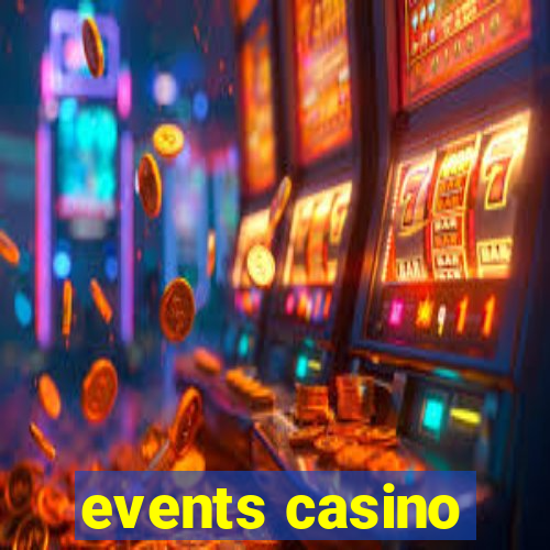 events casino