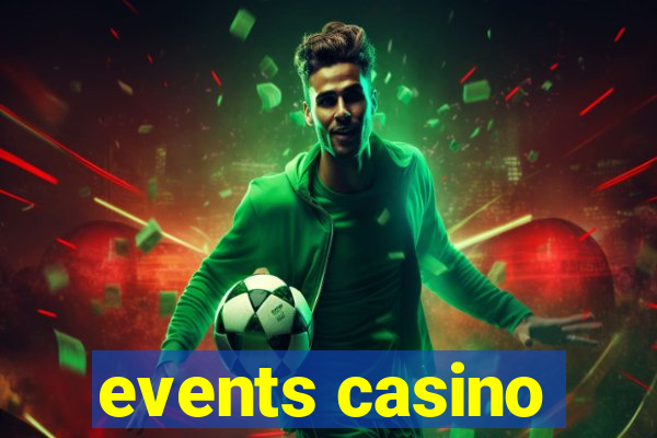 events casino