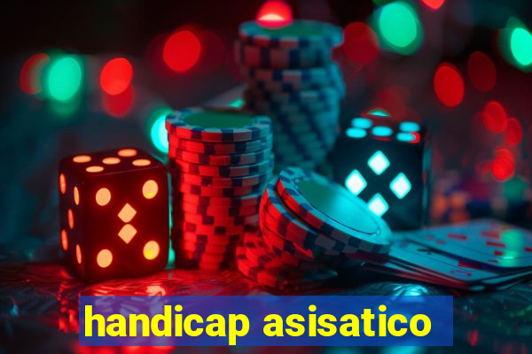 handicap asisatico