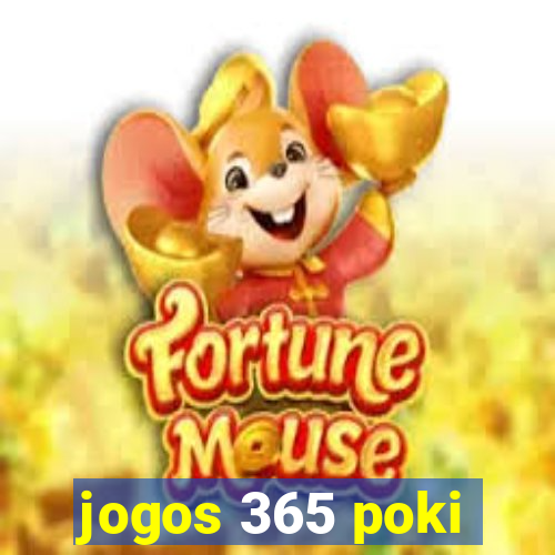 jogos 365 poki