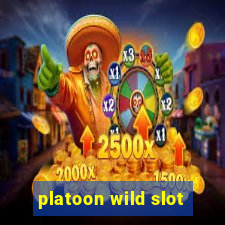 platoon wild slot