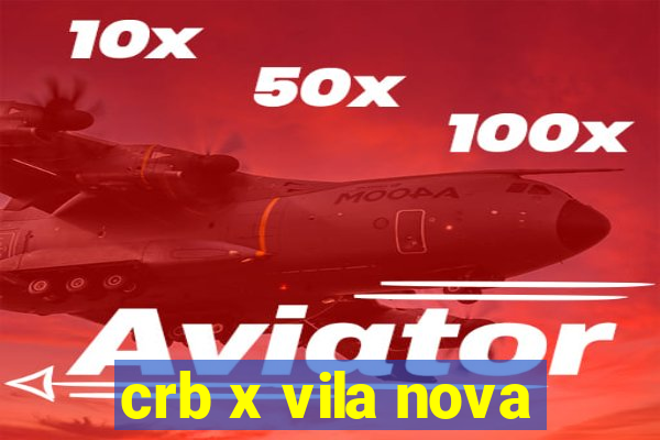 crb x vila nova