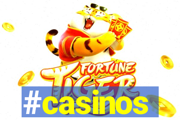 #casinos