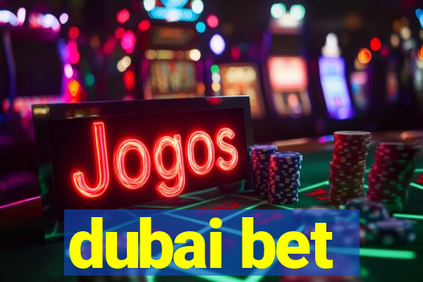 dubai bet