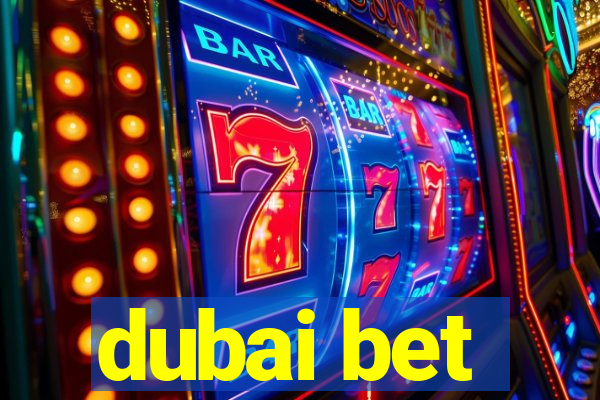 dubai bet