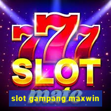 slot gampang maxwin