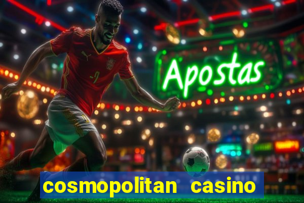 cosmopolitan casino las vegas