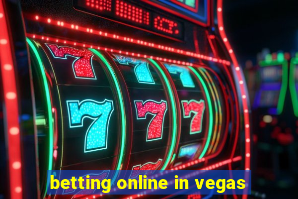 betting online in vegas