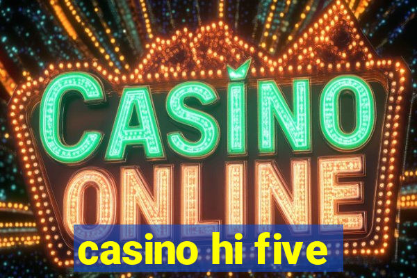 casino hi five