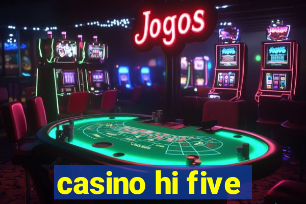 casino hi five