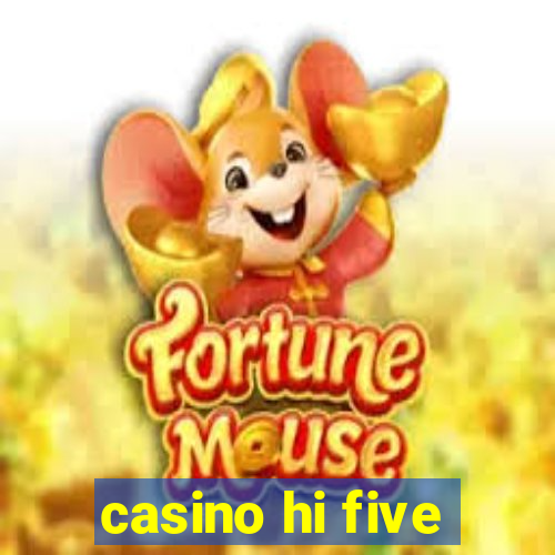 casino hi five