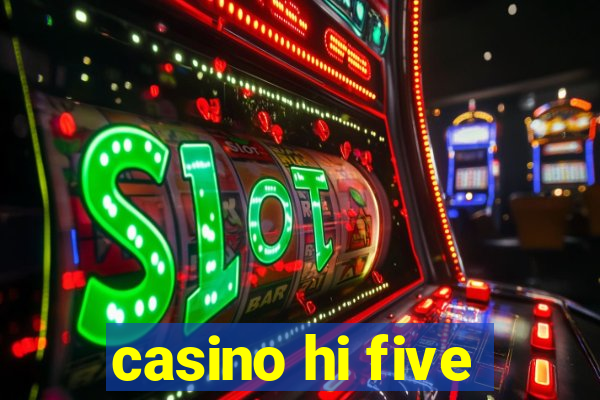 casino hi five