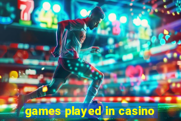 games played in casino