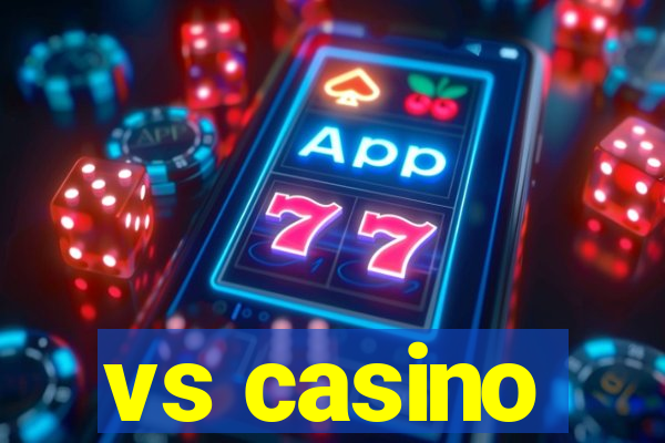 vs casino