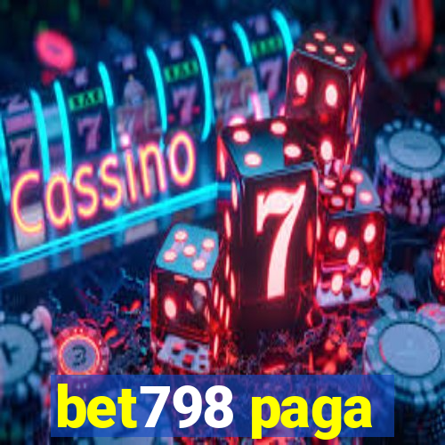 bet798 paga