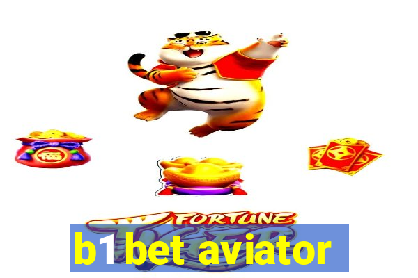 b1 bet aviator