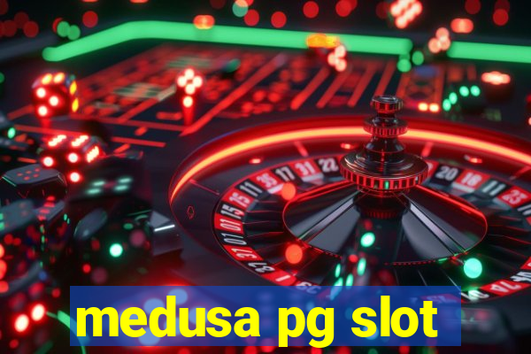 medusa pg slot