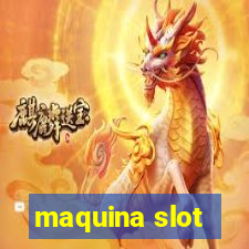 maquina slot