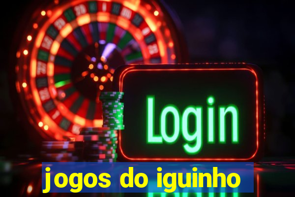 jogos do iguinho