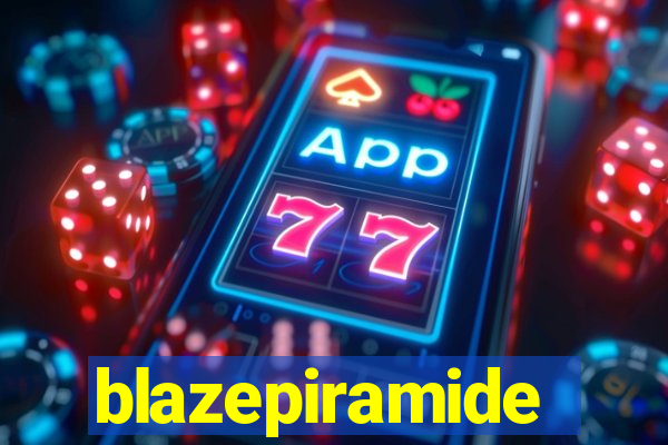 blazepiramide