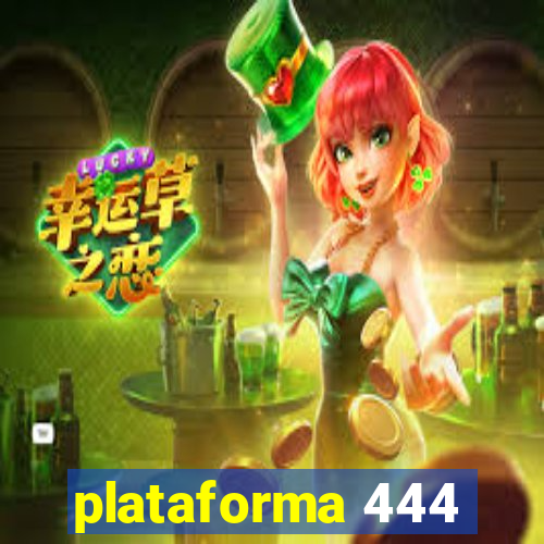 plataforma 444