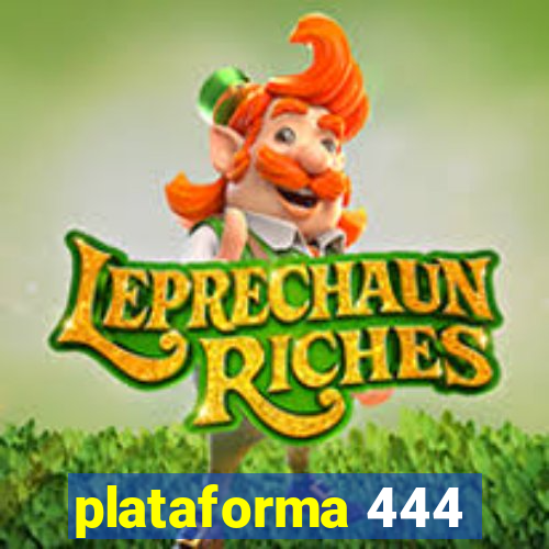 plataforma 444