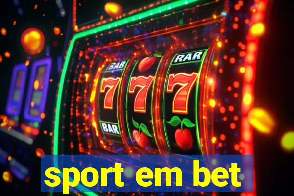 sport em bet