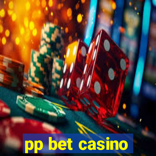 pp bet casino