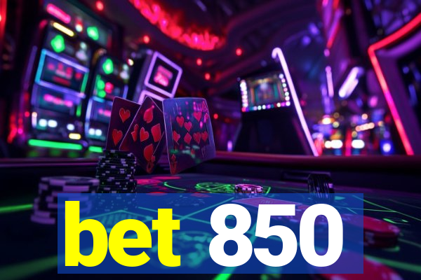 bet 850