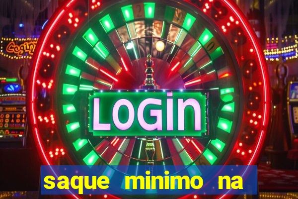 saque minimo na estrela bet