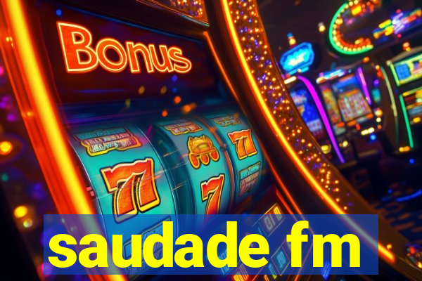 saudade fm