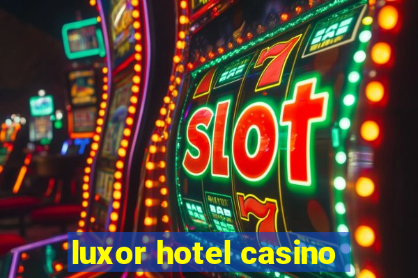 luxor hotel casino