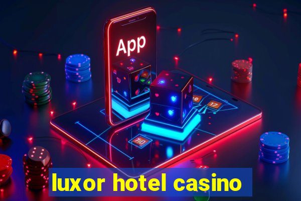 luxor hotel casino