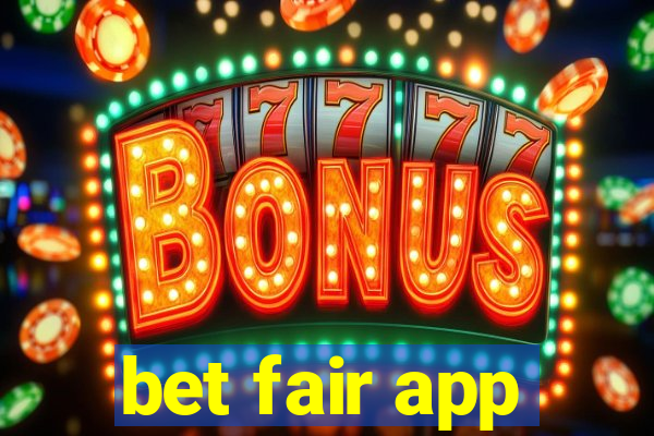 bet fair app