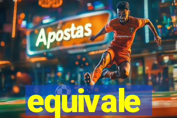 equivale