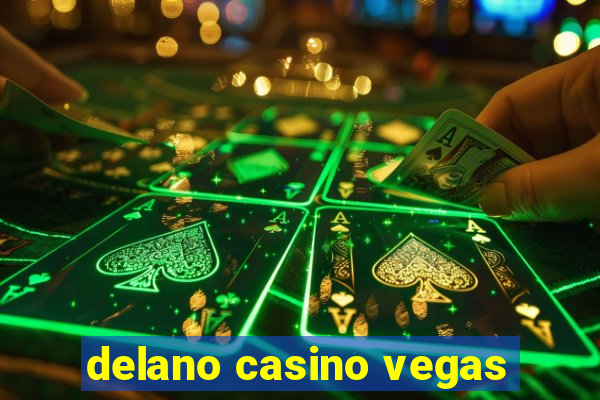 delano casino vegas